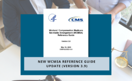 Update to the Workers’ Compensation MSA Reference Guide Version 3.9 Eliminates Time Limit for Amended Review Process