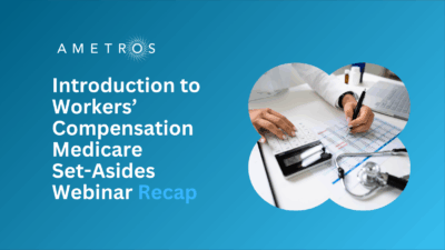 Introduction to Workers’ Compensation Medicare Set-Asides Webinar