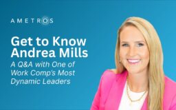 Get to Know Andrea Mills: A Q&A with One of Work Comp’s Most Dynamic Leaders