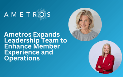 Ametros Expands Leadership Team to Enhance Member Experience and Operations