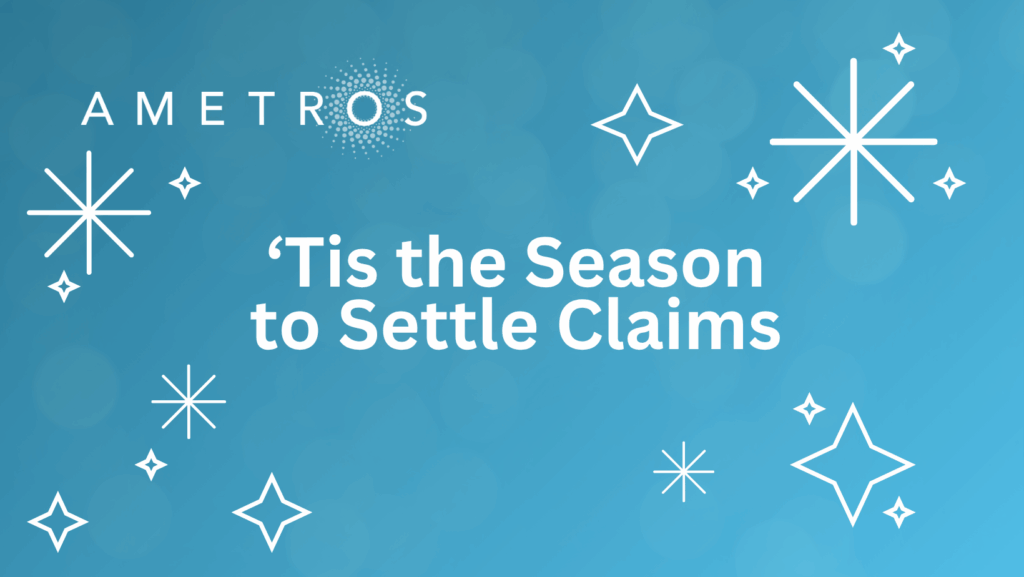 ‘Tis the Season to Settle Claims: Why Year-End is the Perfect Time for You to Close Cases