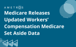 Medicare Releases Updated Workers’ Compensation Medicare Set Aside Data