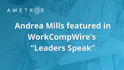 Andrea Mills featured on WorkCompWire: Outcomes Worth Measuring – For All Injured Workers  