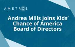 Ametros’ Andrea Mills Joins Kids’ Chance of America Board of Directors