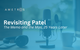 Revisiting Patel: The Memo and the Man, 25 Years Later
